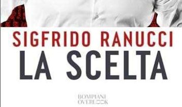 Vai alla notizia Presentazione del libro 'La Scelta' di Sigfrido  Ranucci